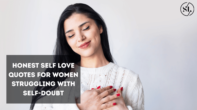Honest Self Love Quotes for Women 