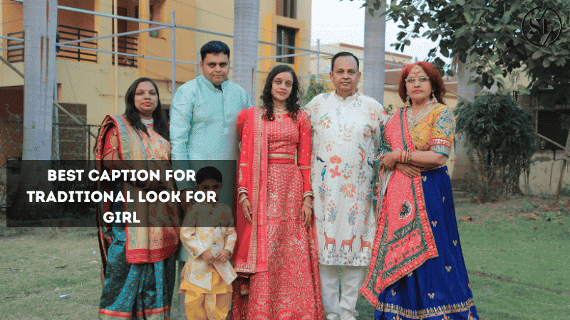Caption for Traditional Look for Girl