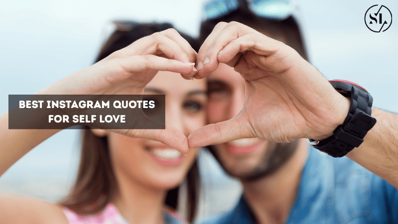 Best Instagram Quotes for Self Love
