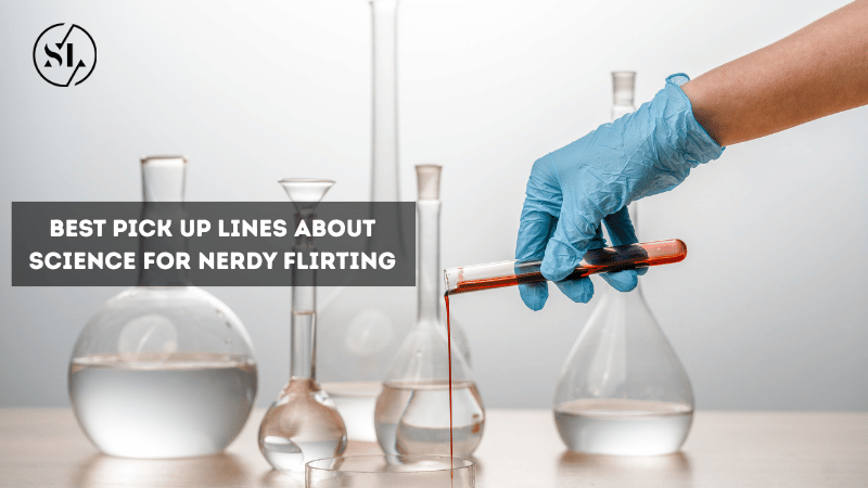 Pick Up Lines About Science