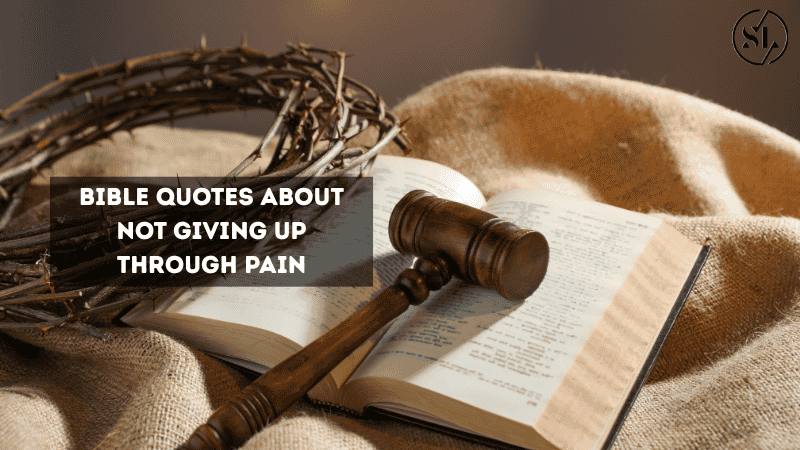 Bible Quotes About Not Giving Up 