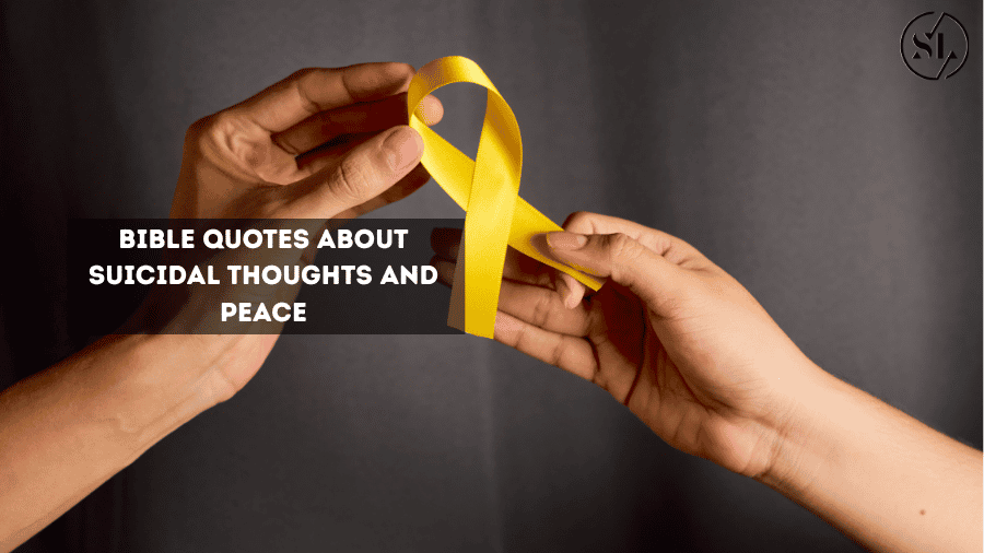 Bible Quotes About Suicidal