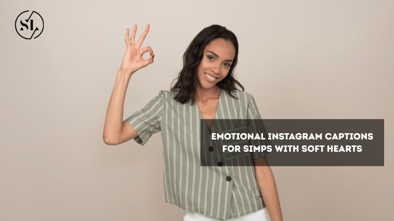 Emotional Instagram Captions for Simps