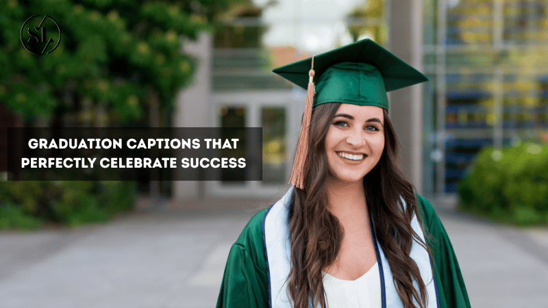 Graduation Captions
