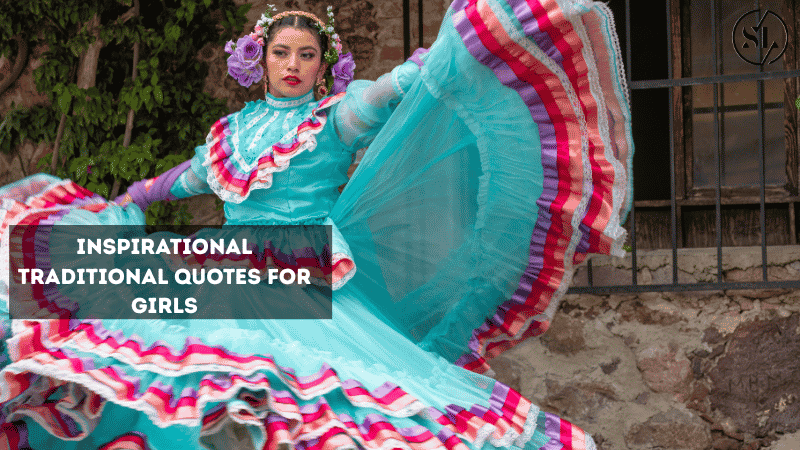Inspirational Traditional Quotes for Girls