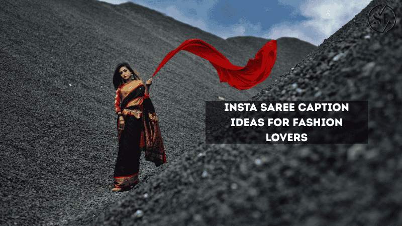 Insta Saree Caption Ideas for Fashion Lovers