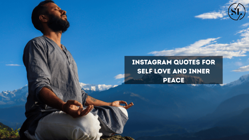 Instagram Quotes for Self Love and Inner Peace