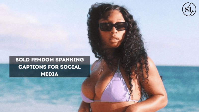 Bold Femdom Spanking Captions