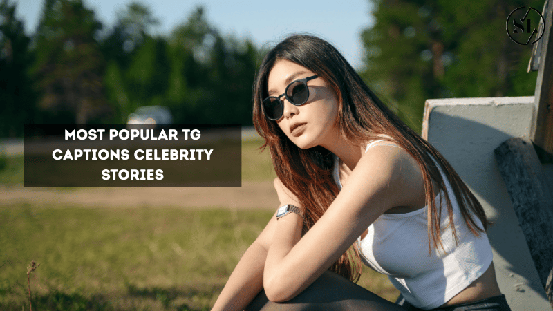 TG Captions Celebrity