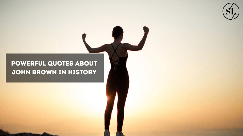 Quotes About John Brown 