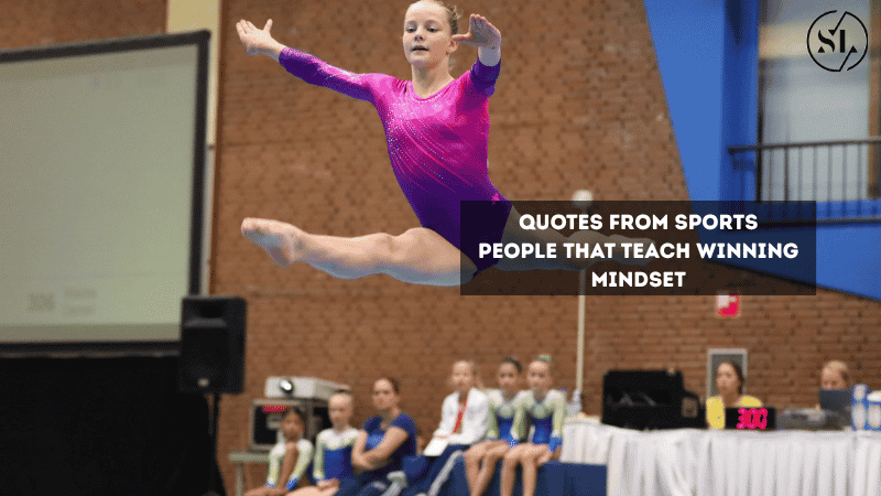 Quotes From Sports People That Teach Winning Mindset