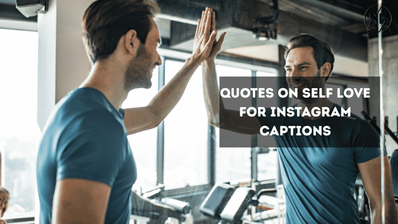 Quotes on Self Love for Instagram 