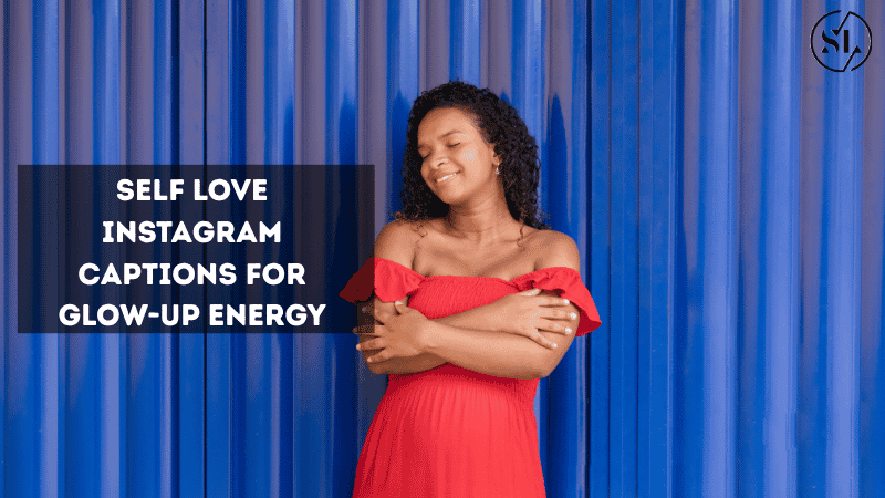Self Love Instagram Captions