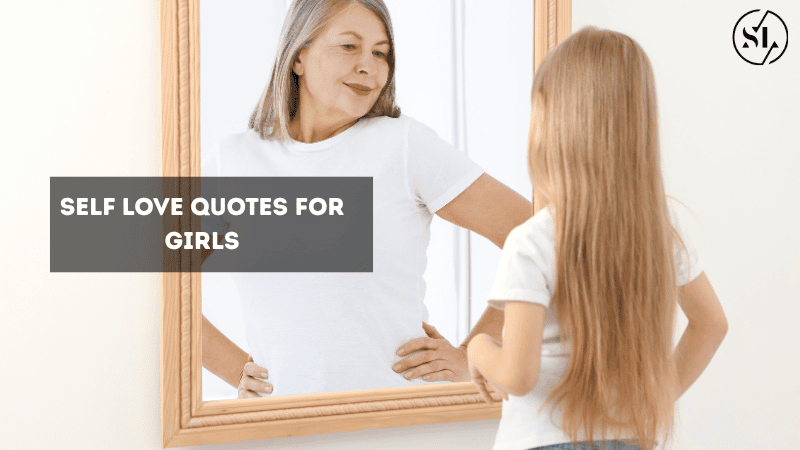 Self Love Quotes for Girls