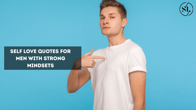 Self Love Quotes for Men