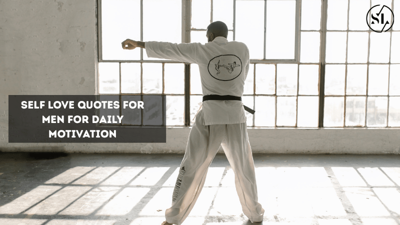 Self Love Quotes for Men