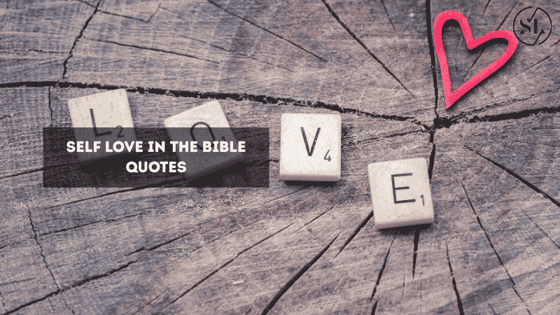 Self Love in the Bible Quotes