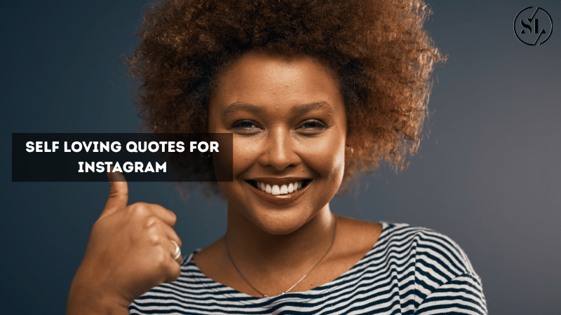 Self Loving Quotes for Instagram