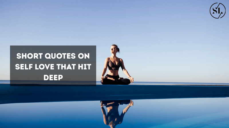 Short Quotes on Self Love 