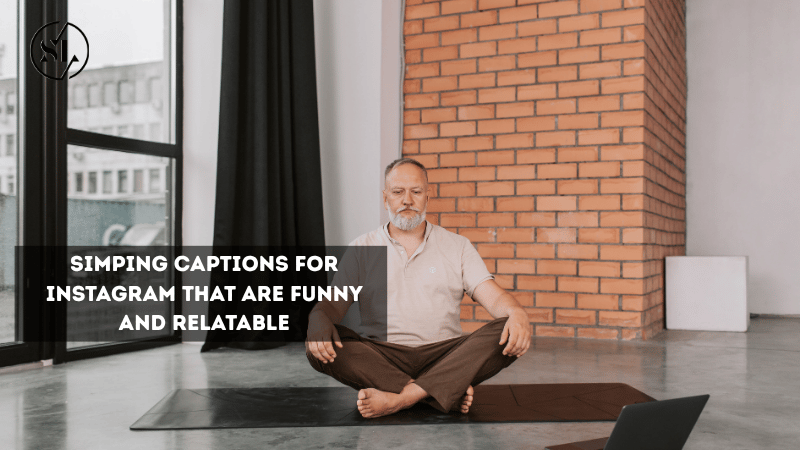 Simping Captions for Instagram