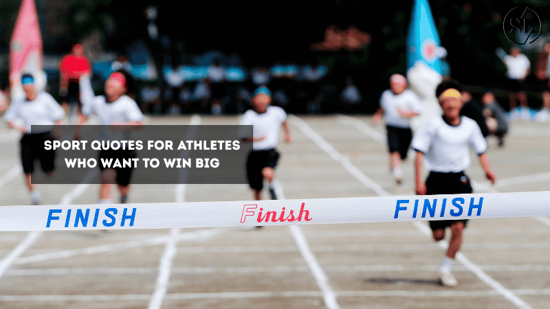 Sport Quotes for Athletes Who Want to Win Big