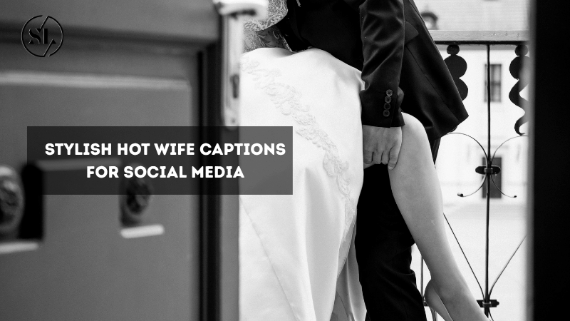 Hot Wife Captions