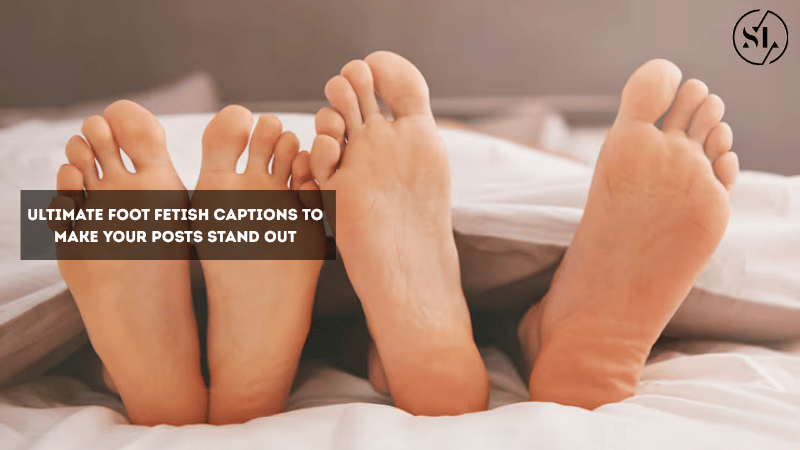 Foot Fetish Captions
