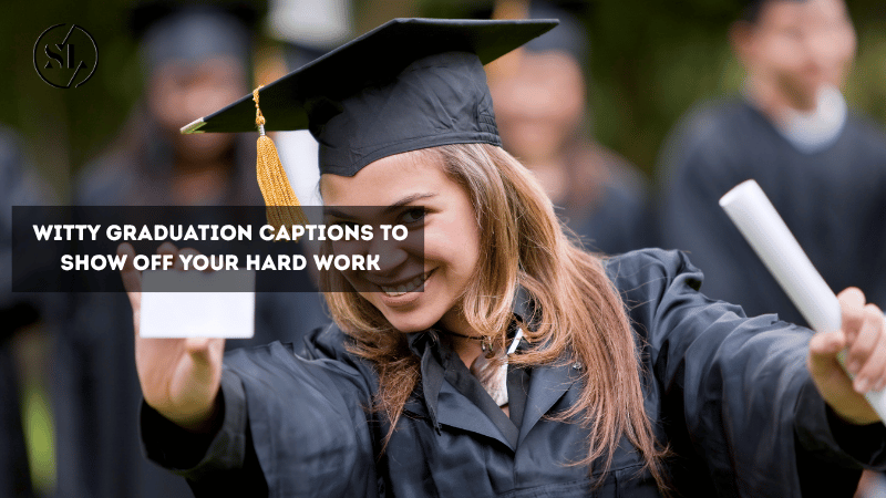 Witty Graduation Captions