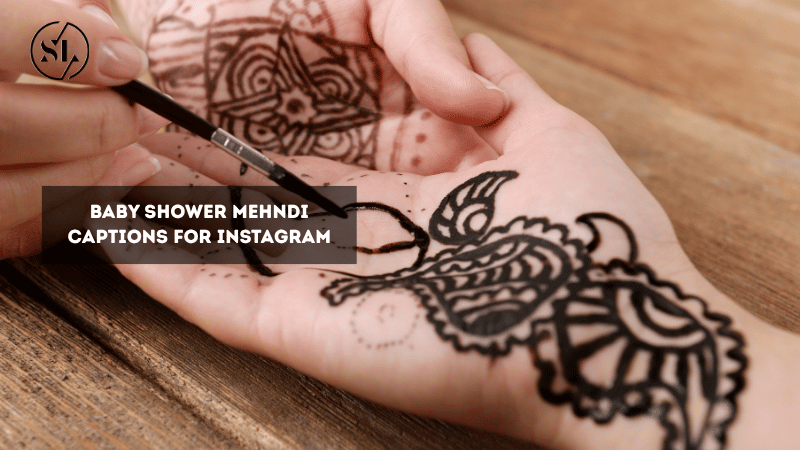 Baby Shower Mehndi Captions