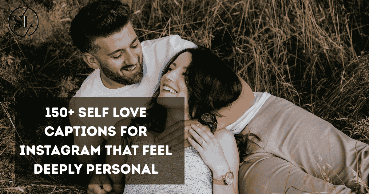 Self Love Captions for Instagram