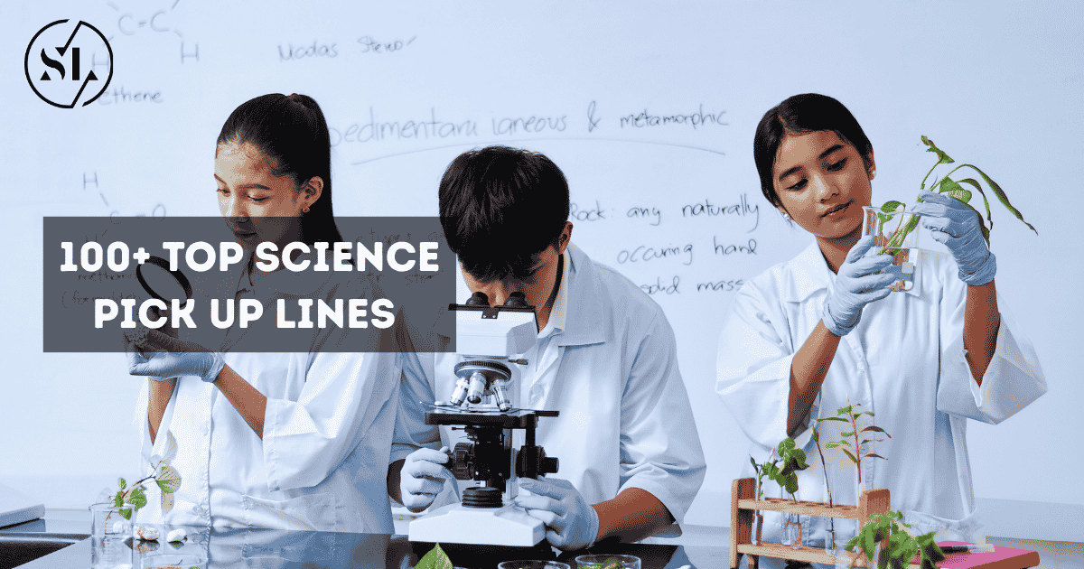 Science Pick Up Lines