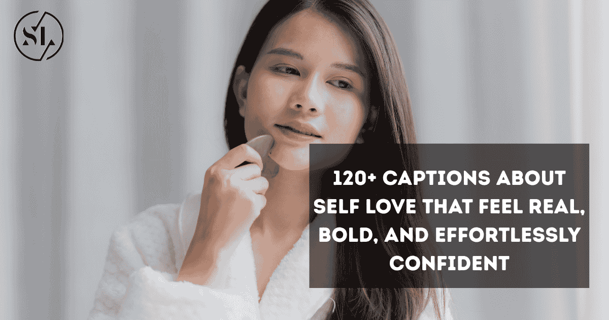 Captions About Self Love