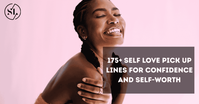 Self Love Pick Up Lines