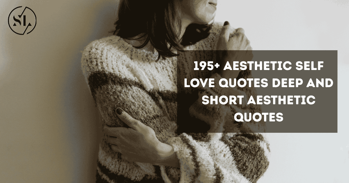 Aesthetic Self Love Quotes