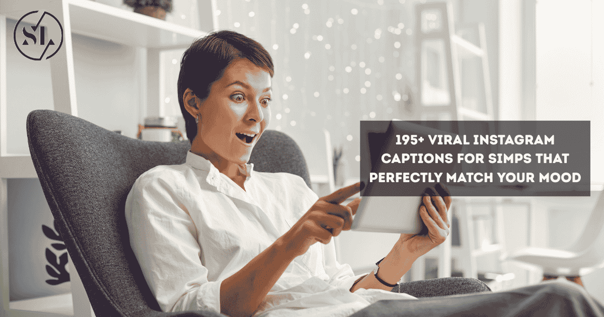 Instagram Captions for Simps