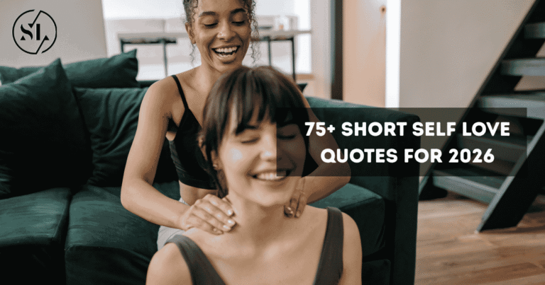 Short Self Love Quotes