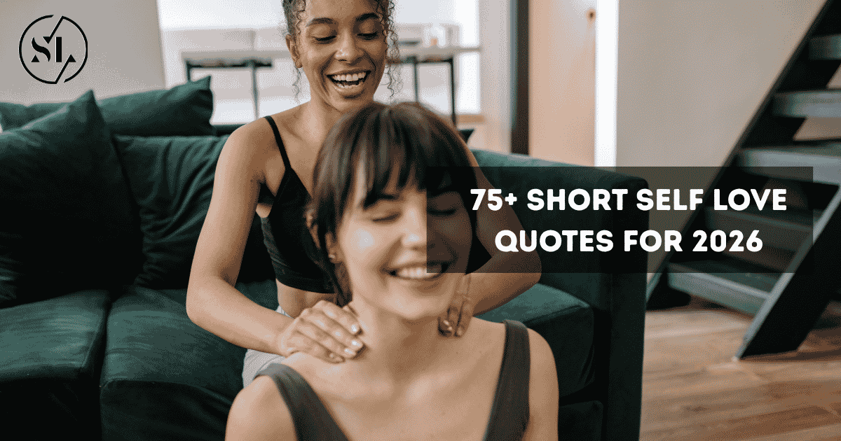 Short Self Love Quotes