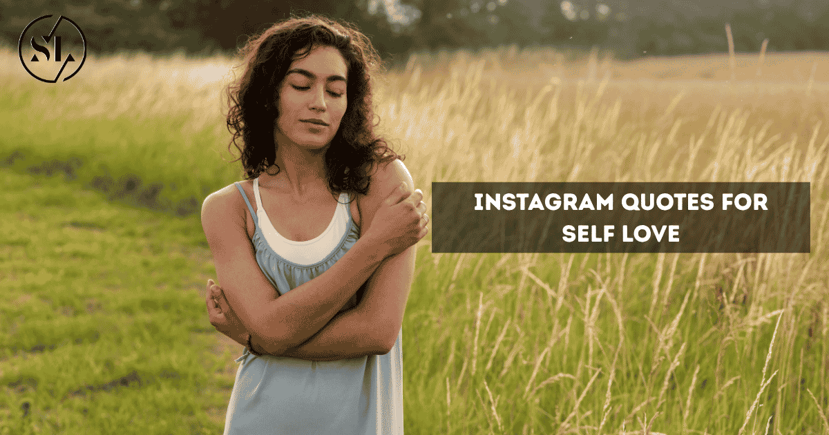 Instagram Quotes for Self Love