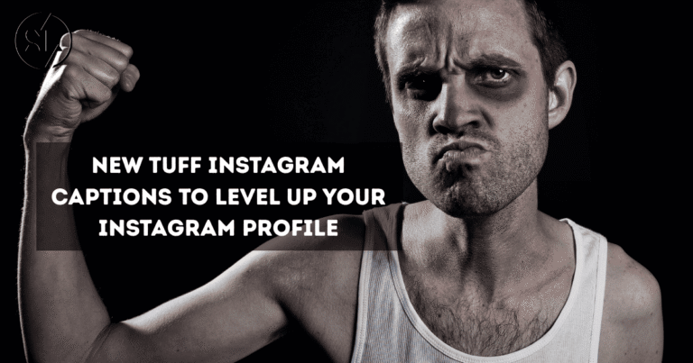 Tuff Instagram Captions