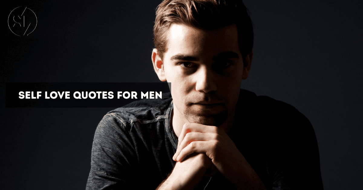 Self Love Quotes for Men