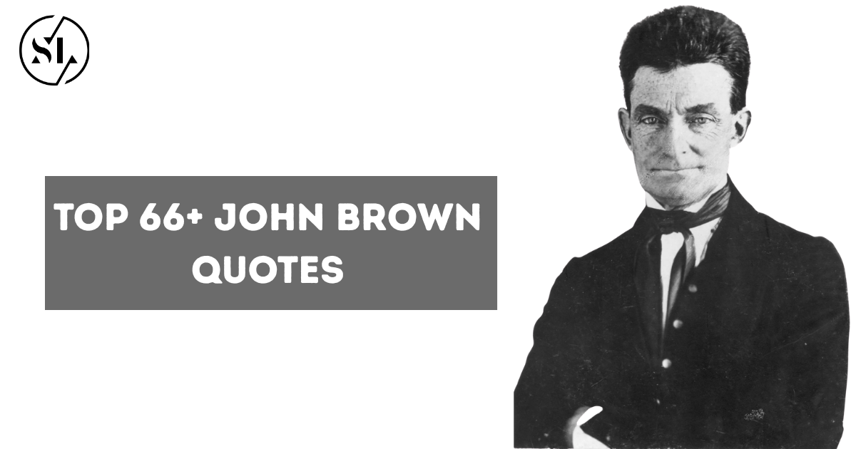 John Brown Quotes