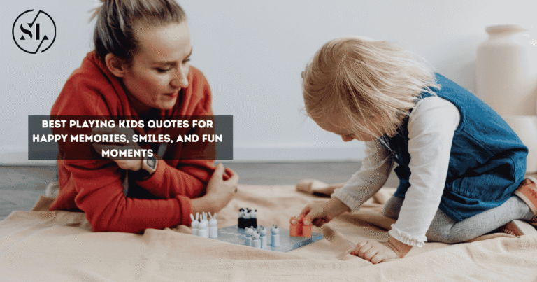 Playing Kids Quotes